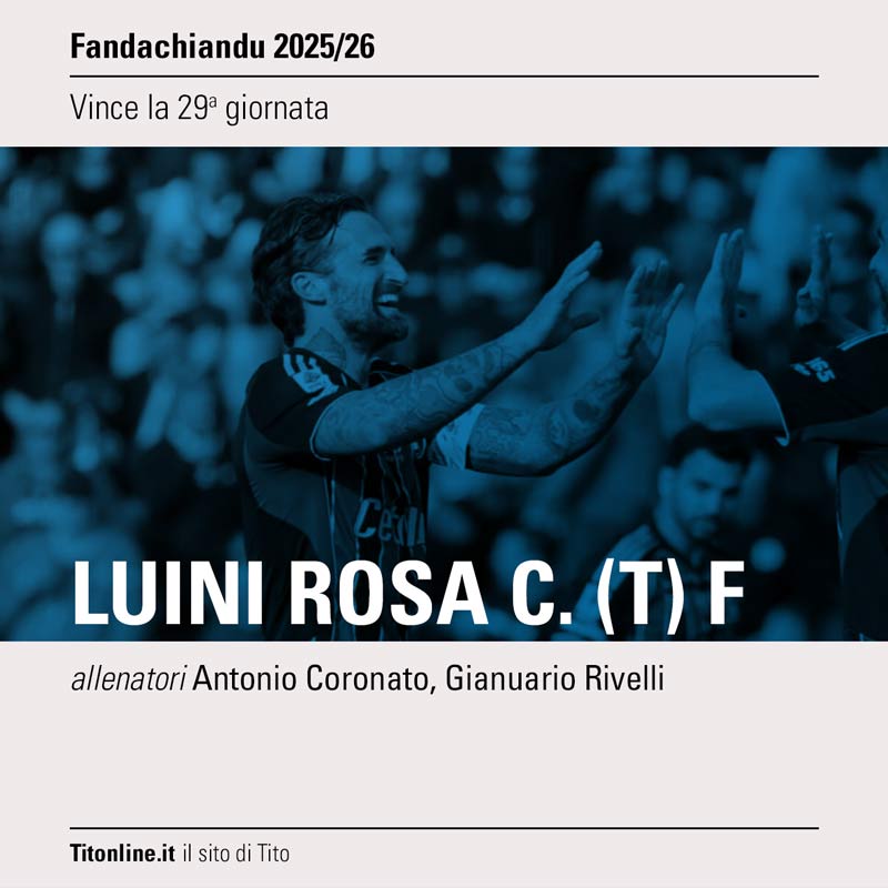 fanda2026 29a giornata vince luini rosa c. (t) f di antonio coronato e gianuario rivelli