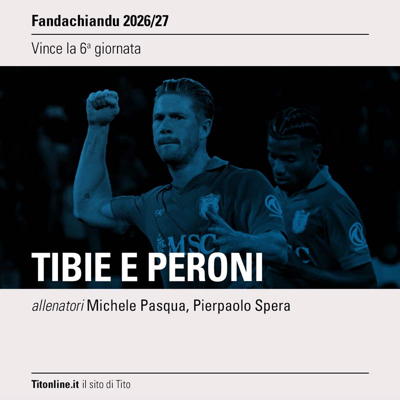 fanda2027 giornata 6 vince tibie e peroni